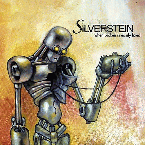 Silverstein : When Broken Is Easily Fixed
